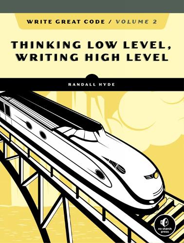 No Starch Press,Us Write Great Code, Volume 2, 2nd Edition