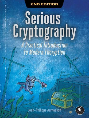 Jean-Philippe Aumasson Serious Cryptography, 2nd Edition