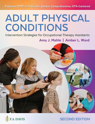 Adult Physical Conditions: Intervention Strategies for Occupational Therapy Assistants (Hardback)