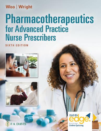 Pharmacotherapeutics for Advanced Practice Nurse Prescribers by Teri