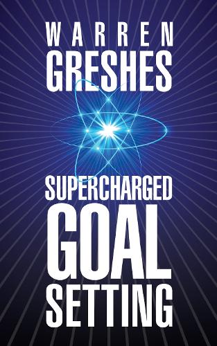 Supercharged Goal Setting (Paperback)