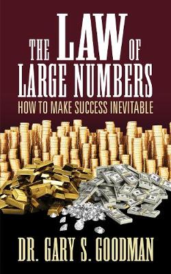 The Law of Large Numbers: How to Make Success Inevitable (Paperback)