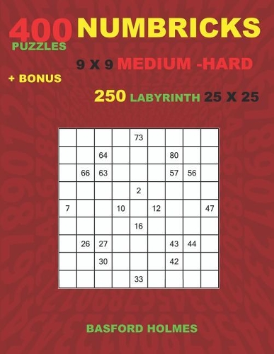 NUMBRICKS 400 puzzles 9 x 9 MEDIUM - HARD + BONUS 250 LABYRINTH 25 x 25 ...