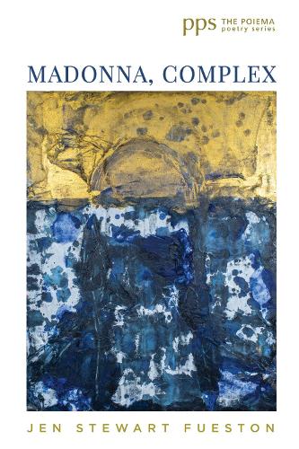 Madonna, Complex - Poiema Poetry (Hardback)