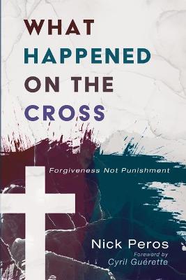 What Happened on the Cross (Paperback)