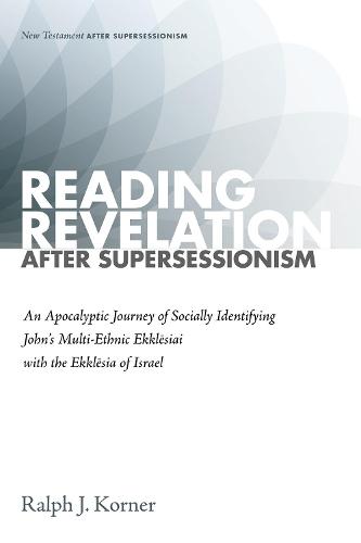 Reading Revelation After Supersessionism - New Testament After Supersessionism (Hardback)