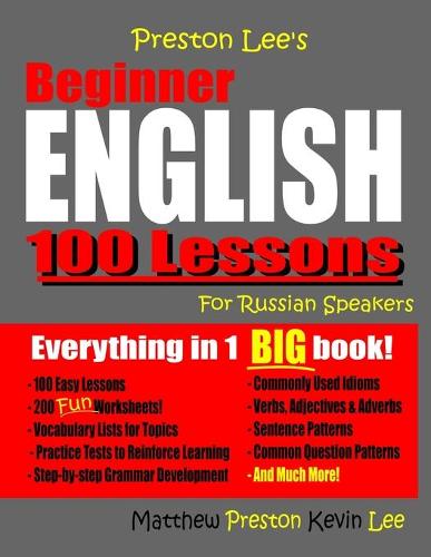 Preston Lee's Beginner English 100 Lessons For Russian Speakers - Preston Lee's English for Russian Speakers (Paperback)