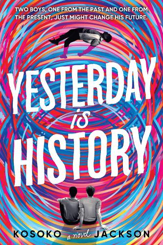 Book cover of Yesterday Is History