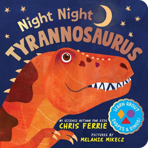 Chris Ferrie Night Night Tyrannosaurus