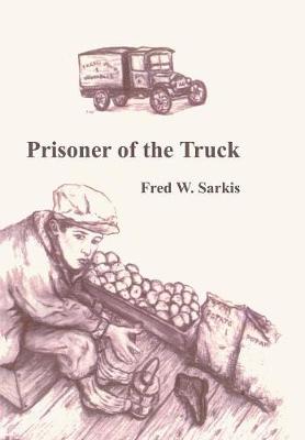 Prisoner of the Truck (Hardback)