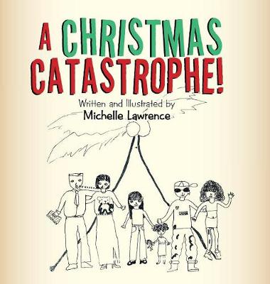 A Christmas Catastrophe! (Hardback)