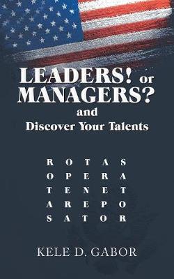 Leaders! or Managers? and Discover Your Talents (Paperback)