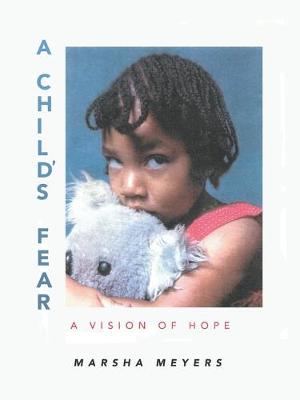 A Child's Fear: A Vision of Hope (Paperback)