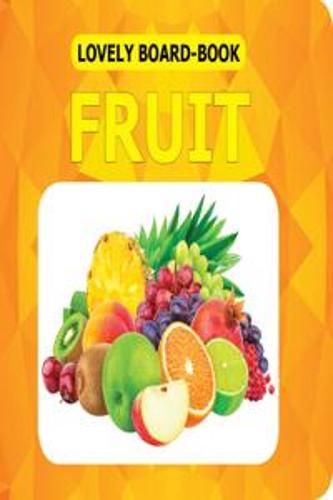 Fruits - Lovely Board Books (Paperback)