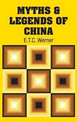 Myths & Legends of China (Hardback)