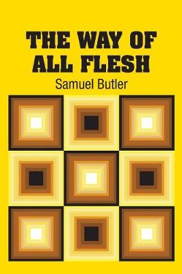 The Way of All Flesh (Paperback)