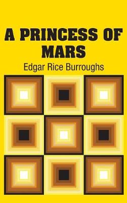 A Princess of Mars (Hardback)