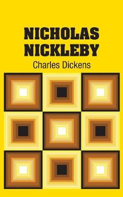 Nicholas Nickleby (Hardback)
