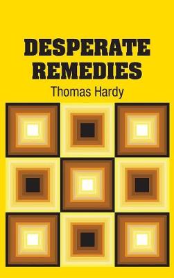 Desperate Remedies (Hardback)