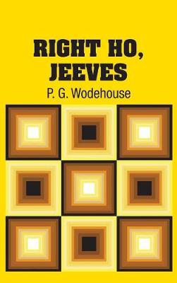 Right Ho, Jeeves (Hardback)