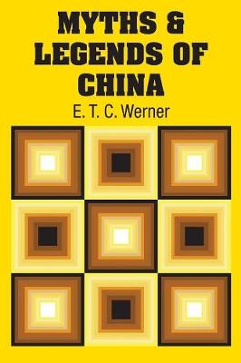 Myths & Legends of China (Paperback)