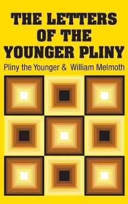 The Letters of the Younger Pliny (Hardback)