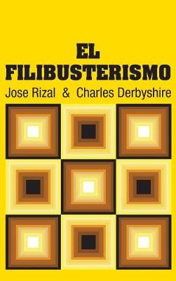 El Filibusterismo (Hardback)