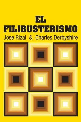El Filibusterismo (Paperback)