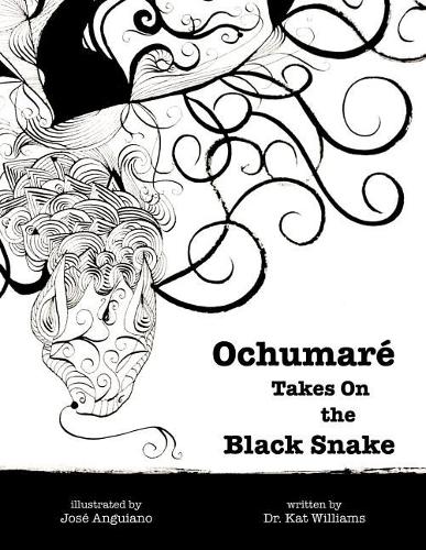 Ochumar Takes on the Black Snake - New Myths for the New Paradigm 1 (Paperback)
