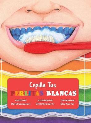 Cepilla Tus Perlitas Blancas (Hardback)