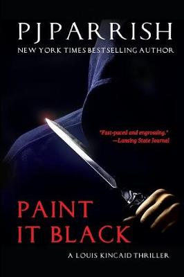 Paint It Black: A Louis Kincaid Thriller - Louis Kincaid 3 (Paperback)
