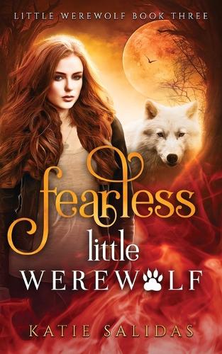 Fearless Little Werewolf - Little Werewolf 3 (Paperback)