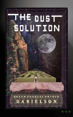 The Dust Solution - Humanity Protocol (Hardback)