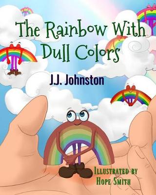 The Rainbow with Dull Colors (Paperback)