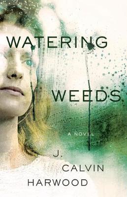 Watering Weeds (Paperback)