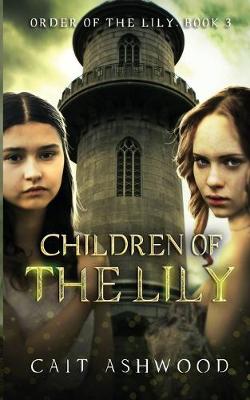 Children of the Lily - Order of the Lily 3 (Paperback)