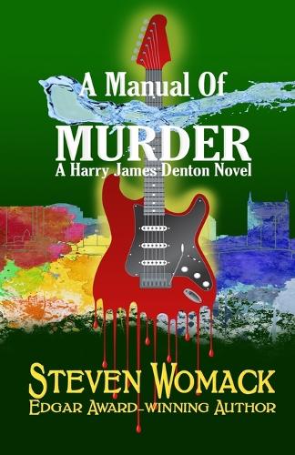 A Manual of Murder - Harry James Denton 5 (Paperback)