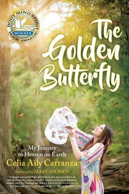 The Golden Butterfly: My Journey to Heaven on Earth (Paperback)