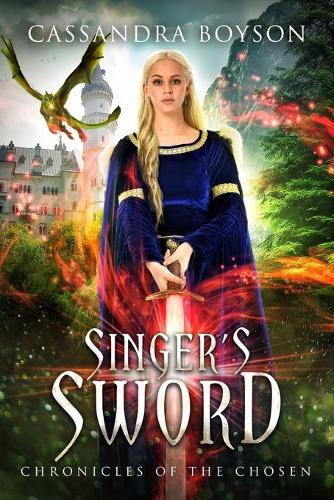 Singer's Sword: Chronicles of the Chosen - Chronicles of the Chosen (Paperback)