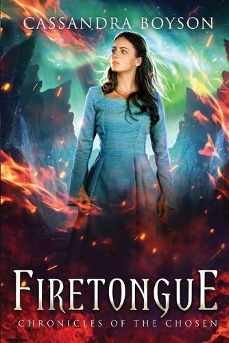 Firetongue - Chronicles of the Chosen (Paperback)