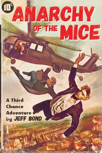 Anarchy of the Mice - Third Chance Enterprises 1 (Paperback)