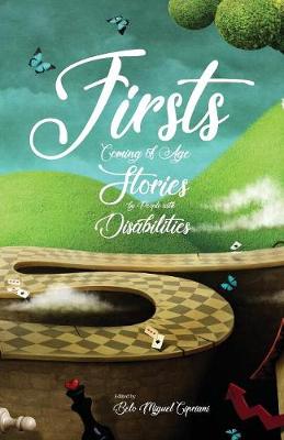 Firsts: Coming of Age Stories by People with Disabilities (Paperback)
