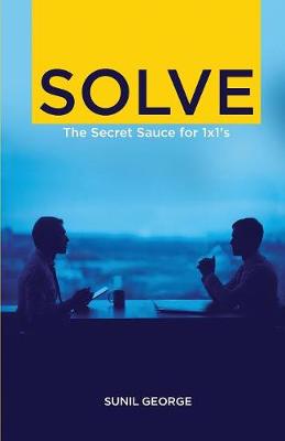 Solve: The Secret Sauce for 1 X 1s (Paperback)
