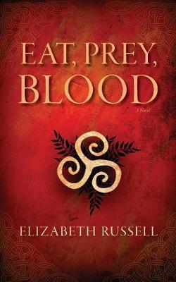 Eat, Prey, Blood (Paperback)