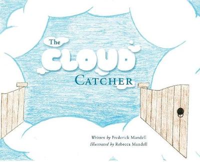 The Cloud Catcher (Hardback)