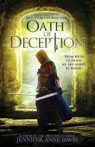 Oath of Deception: Reign of Secrets, Book 4 - Reign of Secrets 4 (Paperback)