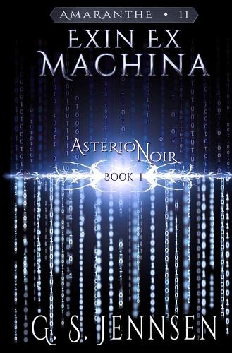 Exin Ex Machina: Asterion Noir Book 1 - Asterion Noir 1 (Paperback)