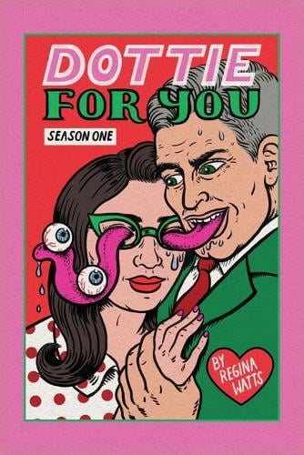 Dottie For You Season 1: A Dolcett Love Story - Dottie for You 1 (Paperback)