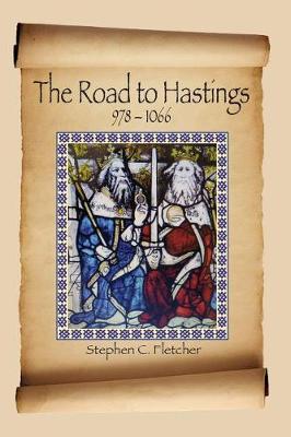 The Road to Hastings: 978-1066 (Paperback)
