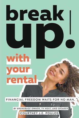 Break Up! with Your Rental (Paperback)